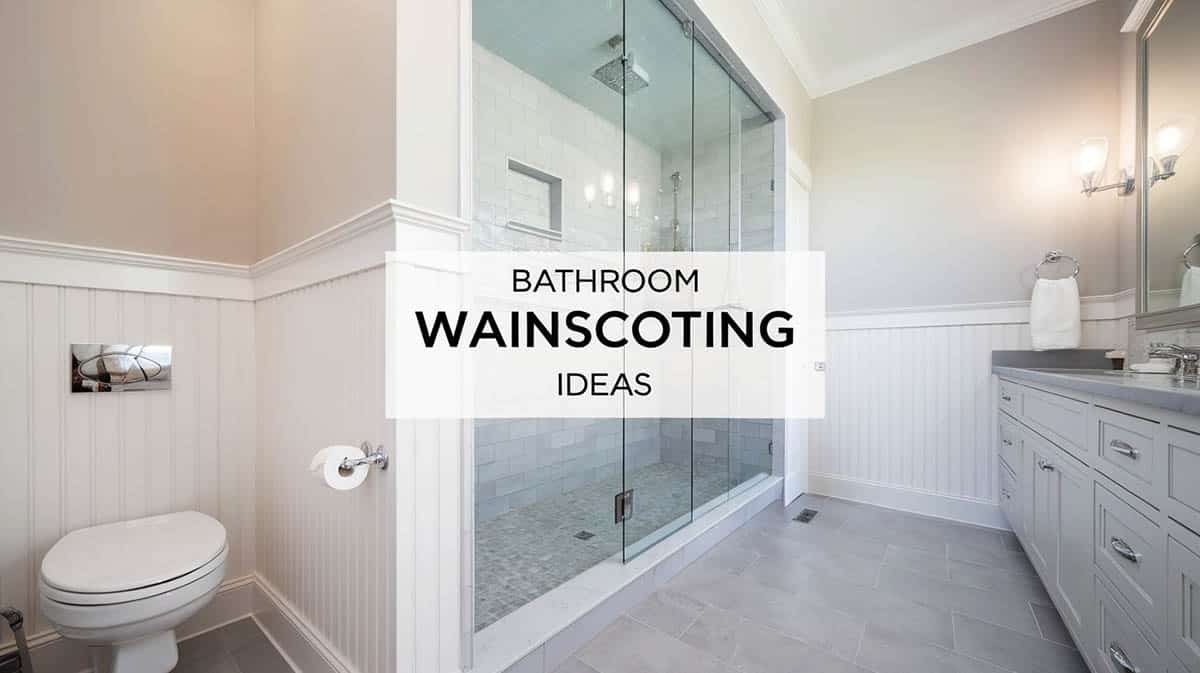 Bathroom wainscoting ideas