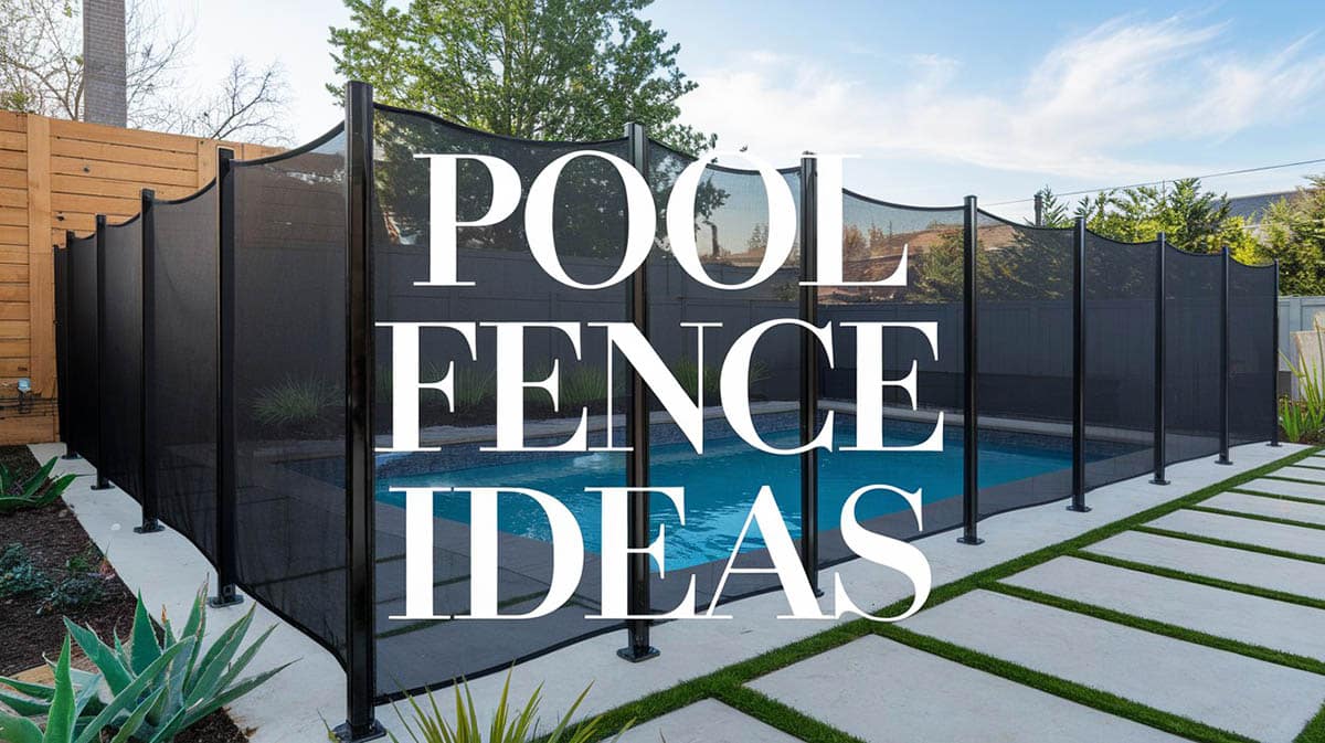 Pool fence ideas
