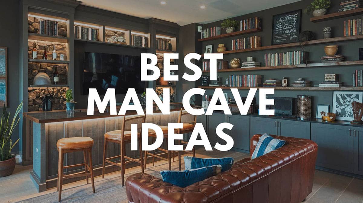 Best man cave ideas