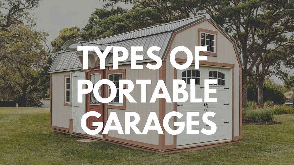 Types of portable garages