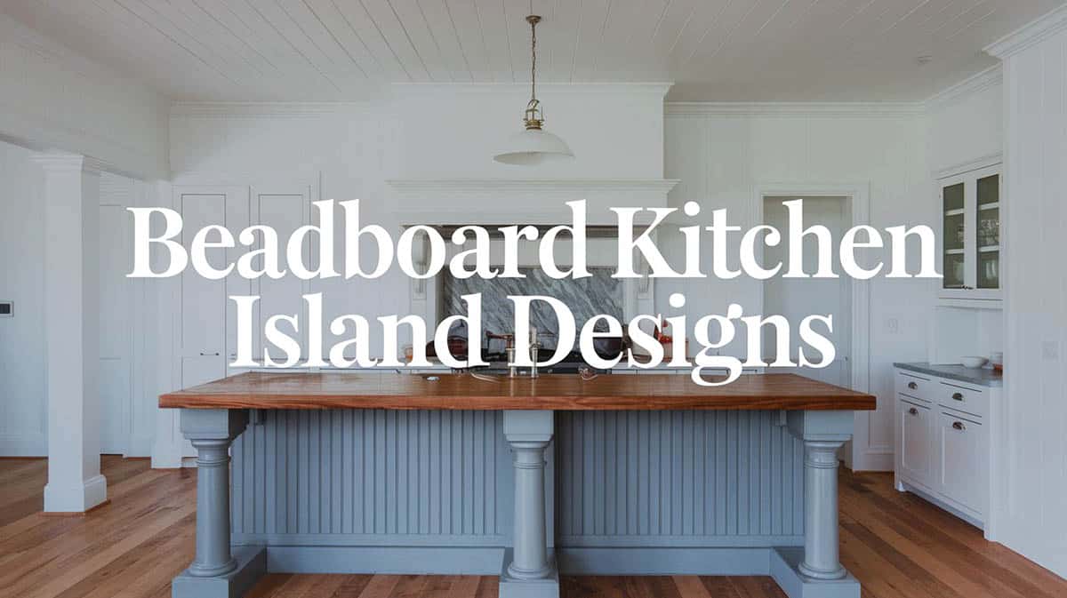Beadboard kitchen island designs