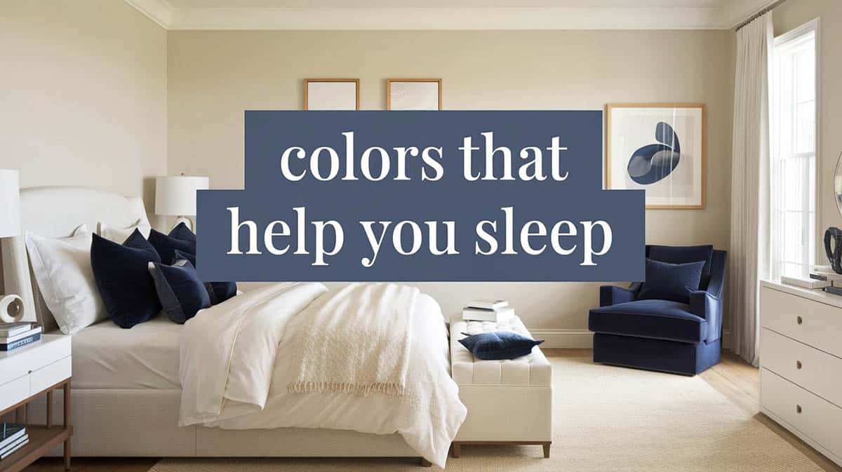 Colors that help you sleep