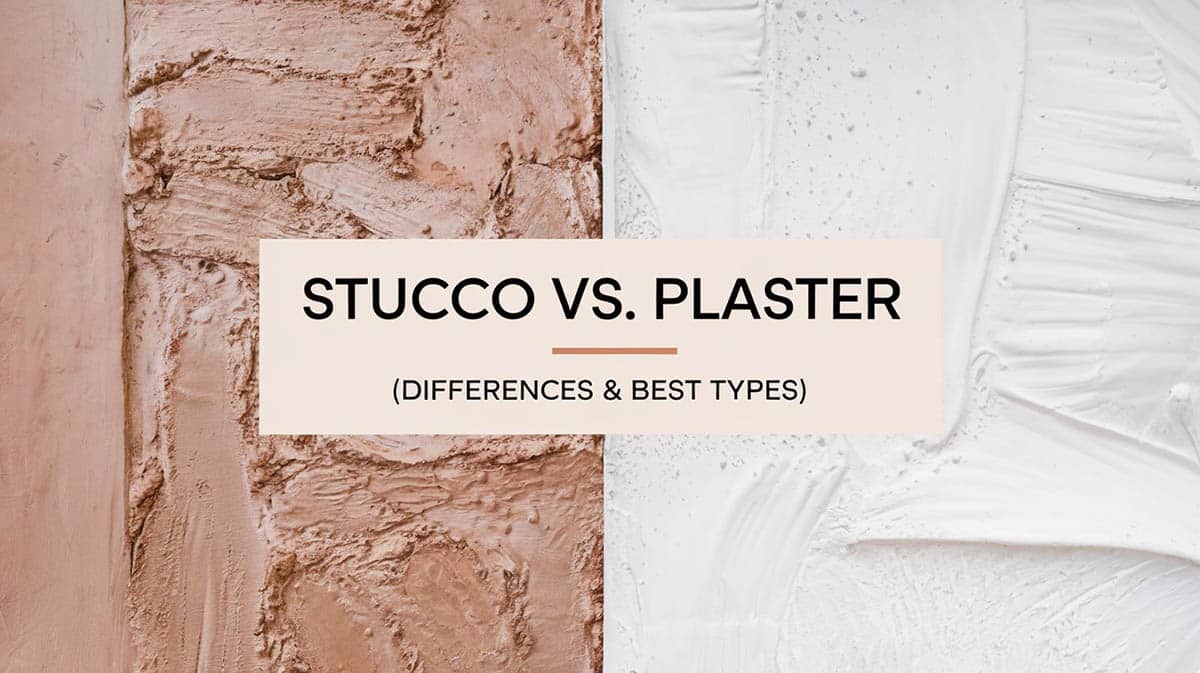 Stucco vs plaster
