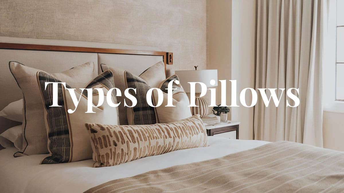 Types of Pillows