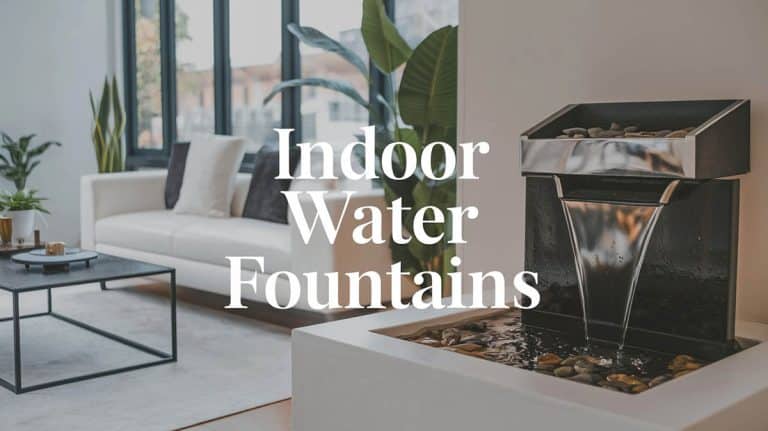 How to Choose Indoor Water Fountains For Your Interior Design