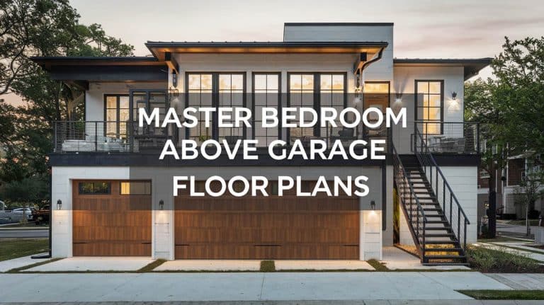 Master Bedroom Above Garage Floor Plans With Privacy, Comfort & Style